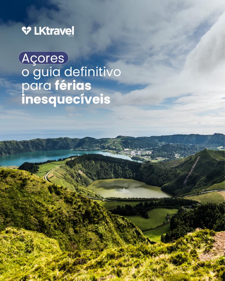 Açores: o guia definitivo para férias inesquecíveis