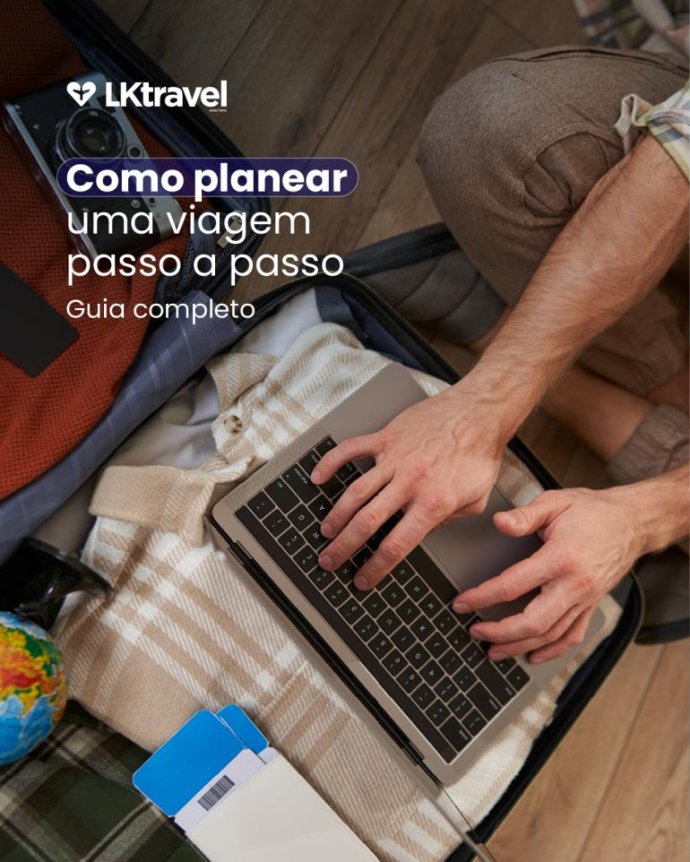 Como planear uma viagem passo a passo (guia completo)