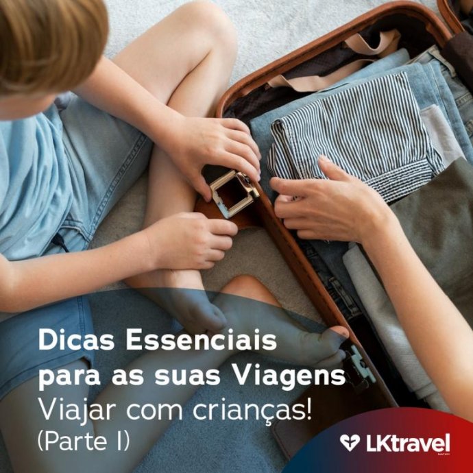 Dicas Essenciais para as suas viagens com Crianças Parte I