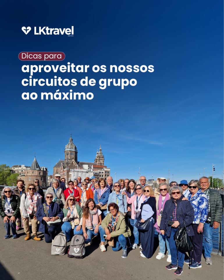 Dicas para aproveitar os nossos circuitos de grupo ao máximo