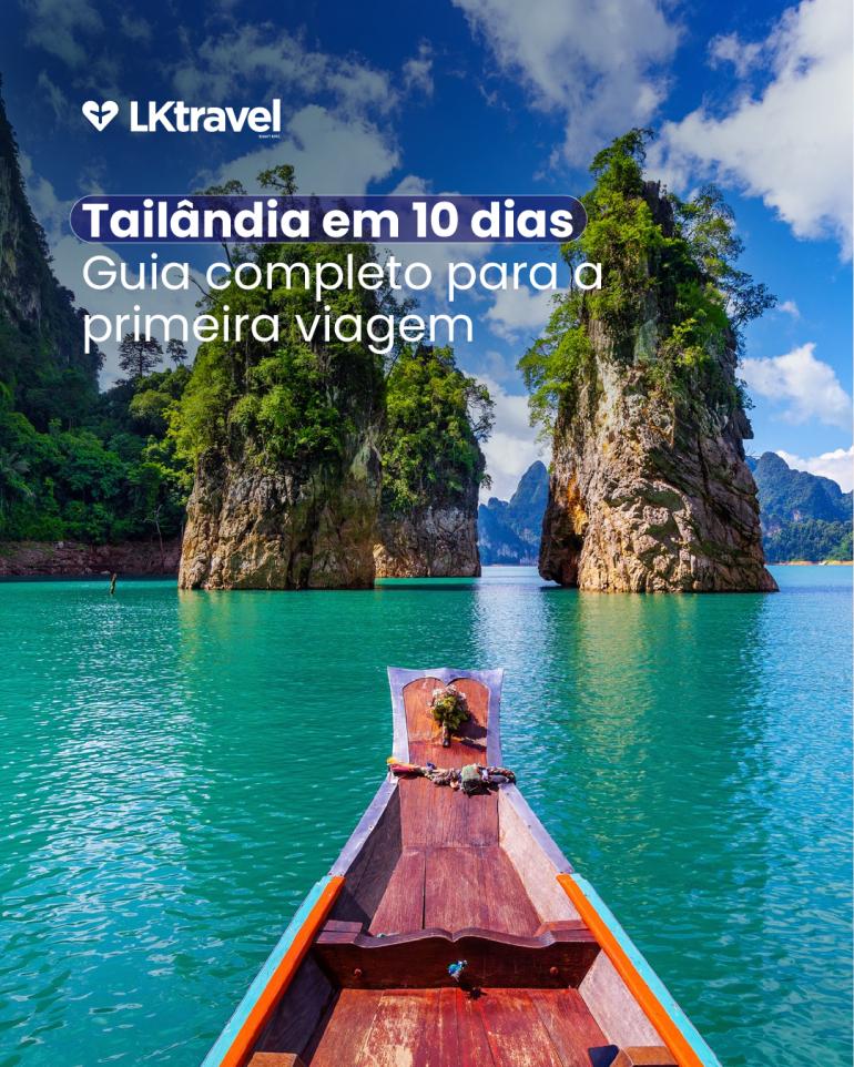 Tailândia em 10 dias: guia completo para a primeira viagem